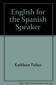 English for the Spanish Speaker, Book 4
