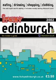Itchy Insider's Guide to Edinburgh 2002 (The Insider's Guide)
