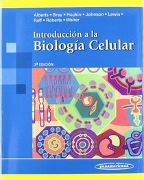 Introduccion a la Biologia Celular / Essential Cell Biology (Spanish Edition)