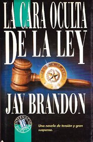 La Cara Oculta de La Ley (Spanish Edition)
