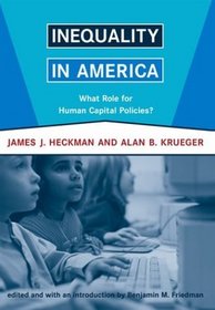 Inequality in America : What Role for Human Capital Policies? (Alvin Hansen Symposium Series on Public Policy)