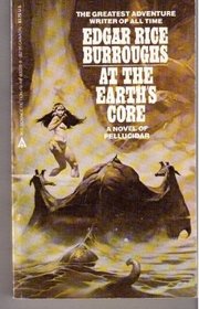 At The Earths Core (Pellucidar, Bk 1)