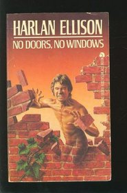 No Doors, No Windows