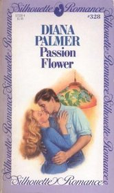 Passion Flower (Big Spur, Texas, Bk 2) (Silhouette Romance, No 328)
