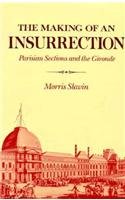 The Making of an Insurrection : Parisian Sections and the Gironde