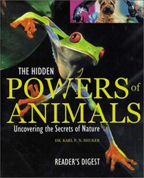 The Hidden Powers of Animals (Reader's Digest)