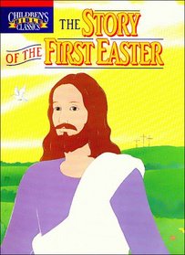 The story of the first Easter