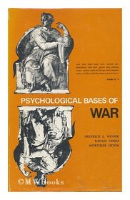 Psychological bases of war