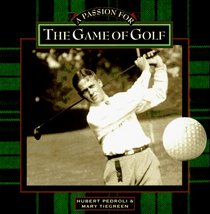 A Passion for the Game of Golf