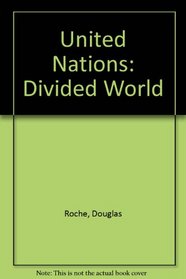 United Nations: Divided World