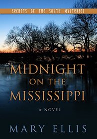 Midnight on the Mississippi (Secrets of the South Mysteries)
