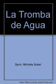 La Tromba de Agua (Spanish Edition)