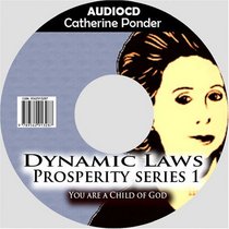 Catherine Ponder:The Dynamic Laws of Prosperity Series : You are a Child of God