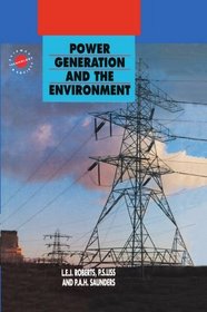 Power Generation and the Environment (Monographs on Science, Technology, and Society)