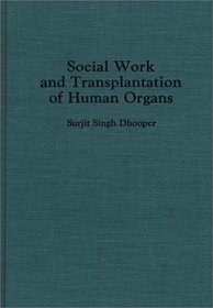 Social Work and Transplantation of Human Organs
