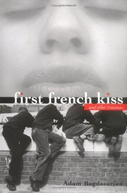 First French Kiss: and other traumas