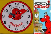 What Time Is It, Clifford? (Clifford the Big Red Dog)