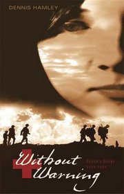Without Warning: Ellen's Story, 1914-1918