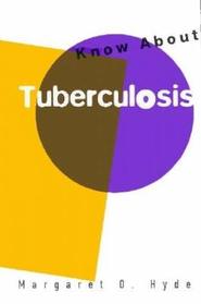 Know About Tuberculosis