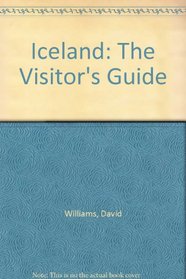 Iceland: The Visitor's Guide