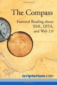 The Compass: Essential Reading about XML, DITA, and Web 2.0