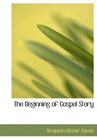 The Beginning of Gospel Story
