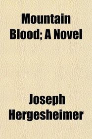Mountain Blood; A Novel
