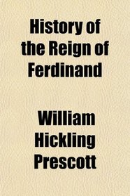 History of the Reign of Ferdinand