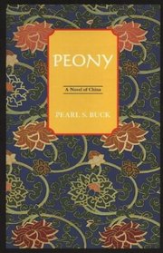 Peony (Oriental Novels of Peal S. Buck Series)