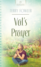 Val's Prayer (Heartsong Presents, No 841)
