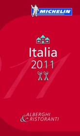 MICHELIN Guide Italia, 2011, 56th Edition (Michelin Reg Guide Italia)