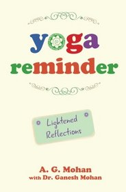 Yoga Reminder: Lightened Reflections