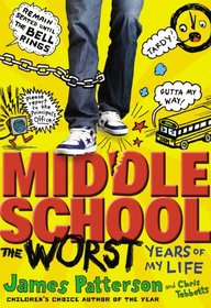 Middle School: The Worst Years of My Life (Middle School, Bk 1)