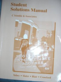 Student Solutions Manual for Beginning & Intermediate Algebra
