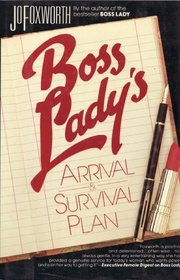 Boss Lady's: Arrival and Survival Plan