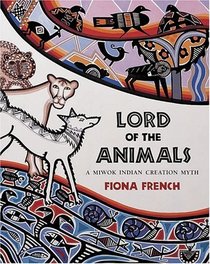 Lord of the Animals: A Native American Creation Myth