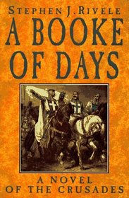 A Booke of Days: A Novel of the Crusades