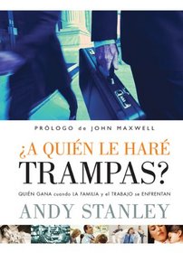 A Quien Le Hare Trampa? / Choosing to Cheat (Para Que el Mundo Sepa) (Spanish Edition)