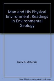 Man and his physical environment;: Readings in environmental geology