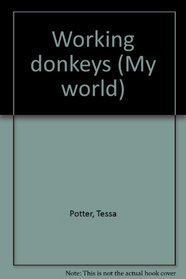 Working donkeys (My world)