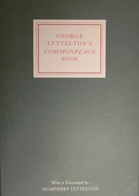 George Lyttelton's Commonplace Book