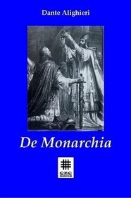 De Monarchia (On the Monarchy)