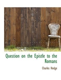 Question on the Epistle to the Romans