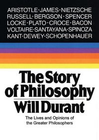 The Story of Philosophy: The Lives and Opinions of the Great Philosophers, Library Edition