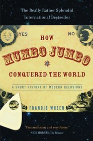 How Mumbo-jumbo Conquered The World