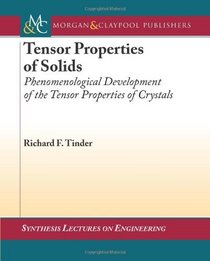 Tensor Properties of Solids (Synthesis Lectures on Engineering)