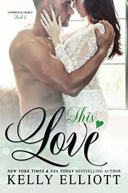 This Love (Cowboys and Angels) (Volume 6)