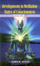 Development in Meditation and State of Consciousness: Zen Brain Reflections