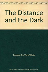 The Distance And The Dark