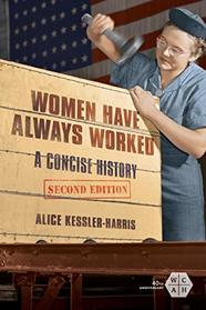 Women Have Always Worked: A Concise History (Working Class in American History)